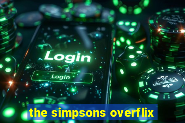 the simpsons overflix